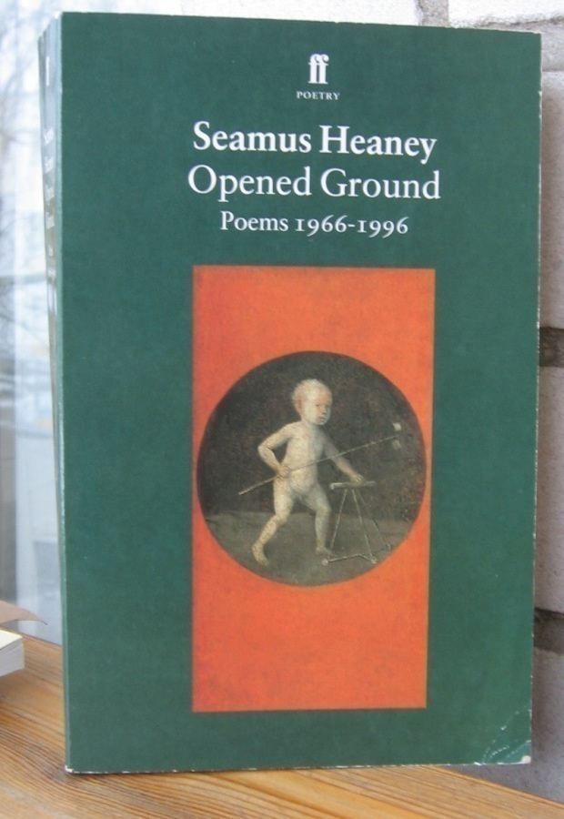 Seamus Heaney: Opened Ground - Poems 1966-1996. 479 s.