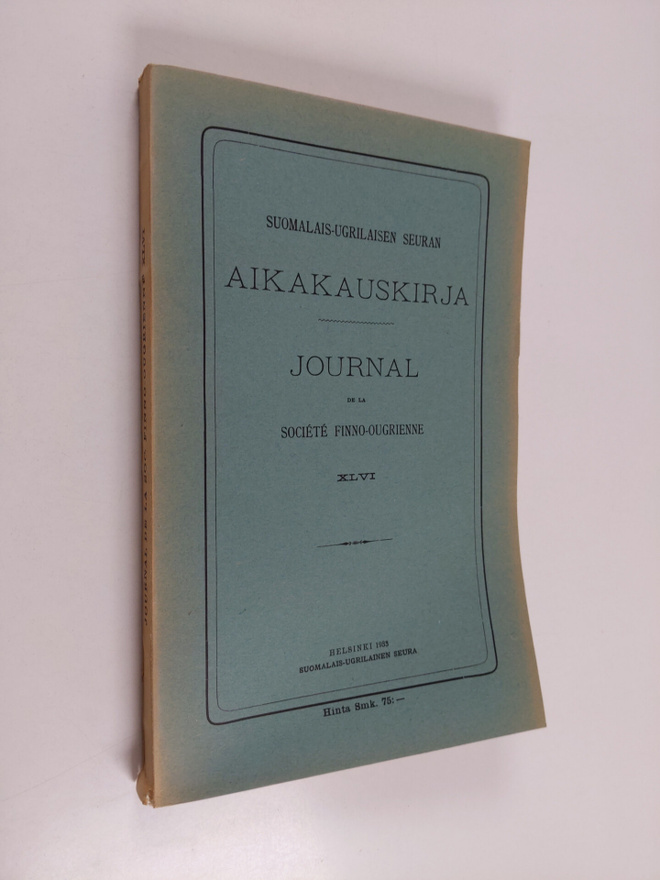 Suomalais-ugrilaisen seuran aikakauskirja XLVI