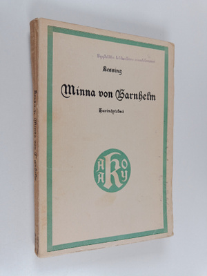 Gotthold Ephraim Lessing : Minna von Barnhelm : viisinäyt...