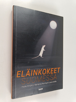 Paula Hirsjärvi ym. : Eläinkokeet Suomessa