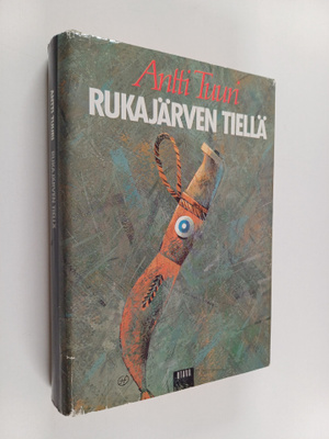 Antti Tuuri : Rukajärven tiellä