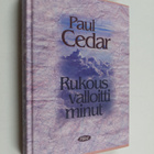 Paul Cedar : Rukous valloitti minut : kristityn johtajan ... - pikkukuva 1