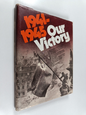 Konstantin Siskov : 1941-1945 Our victory