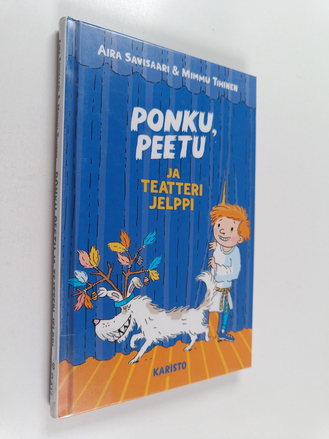 Aira Savisaari ym. : Ponku, Peetu ja teatteri Jelppi