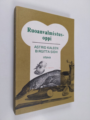 Astrid Kaleen : Ruoanvalmistusoppi