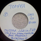 TOMPPA :: ÄLÄ ANNA MUILLE / MUSTAA JÄÄTÄ :: PROMO VINYYLI 7" - pikkukuva 3