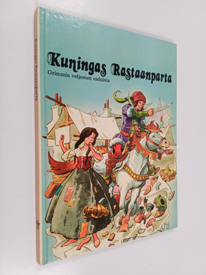 Jacob Grimm : Kuningas Rastaanparta : Grimmin veljesten s...