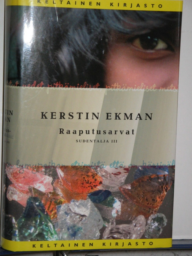 Kerstin Ekman : Raaputusarvat  SUDENTALJA III