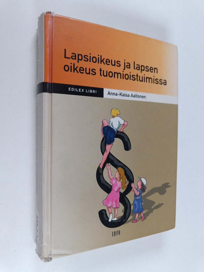 Anna-Kaisa Aaltonen : Lapsioikeus ja lapsen oikeus tuomio...