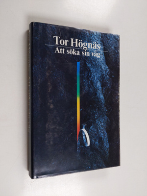 Tor Högnäs : Att söka sin väg