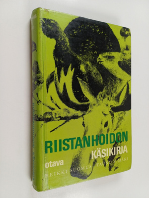 Tauno V. Mäki ym. : Riistanhoidon käsikirja