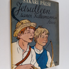 Sakari Pälsi : Jetsulleen sanoi fallesmannin Arvo : valik... - pikkukuva 1