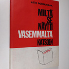 Atte Pohjanmaa : Miltä se näytti vasemmalta katsoen - pikkukuva 1