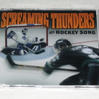 *CDs* SCREAMING THUNDERS The Hockey Song - pikkukuva 1