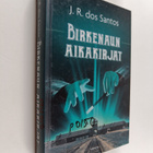 Jose Rodrigues dos Santos : Birkenaun aikakirjat - pikkukuva 1