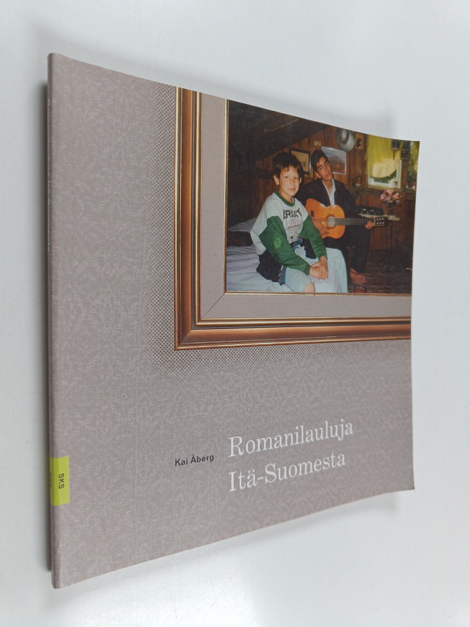 Kai Åberg : Romanilauluja Itä-Suomesta