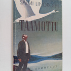 Saimi Lindroth : Taamottu : romaani Lapin suuren luonnon ... - pikkukuva 1