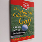 Patrick J. Cohn : The Mental Game of Golf - A Guide to Pe... - pikkukuva 1