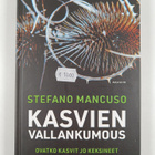 Stefano Mancuso : Kasvien vallankumous : ovatko kasvit jo... - pikkukuva 1