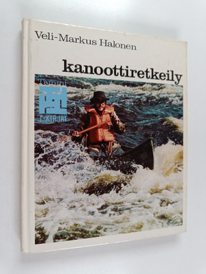 Veli-Markus Halonen : Kanoottiretkeily