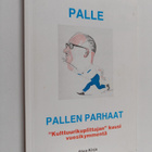 Palle : Pallen parhaat : kulttuurikuplittajan kuusi vuosi... - pikkukuva 1