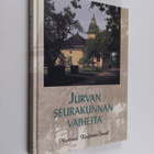 Marianne Koskimies-Envall : Jurvan seurakunnan vaiheita :... - pikkukuva 1