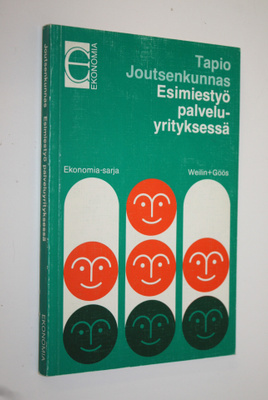 Tapio Joutsenkunnas : Esimiestyö palveluyrityksessä