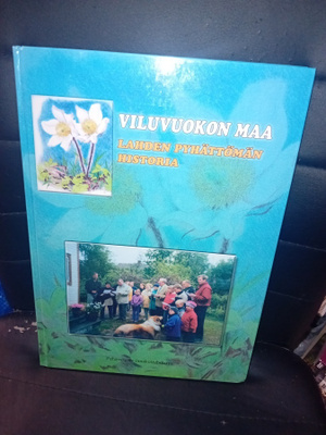 VILUVUOKON MAA - LAHDEN PYHÄTTÖMÄN HISTORIA ( SIS POSTIKUL