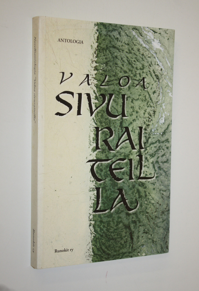 Sirpa (toim.) Honkameri : Valoa sivuraiteilla