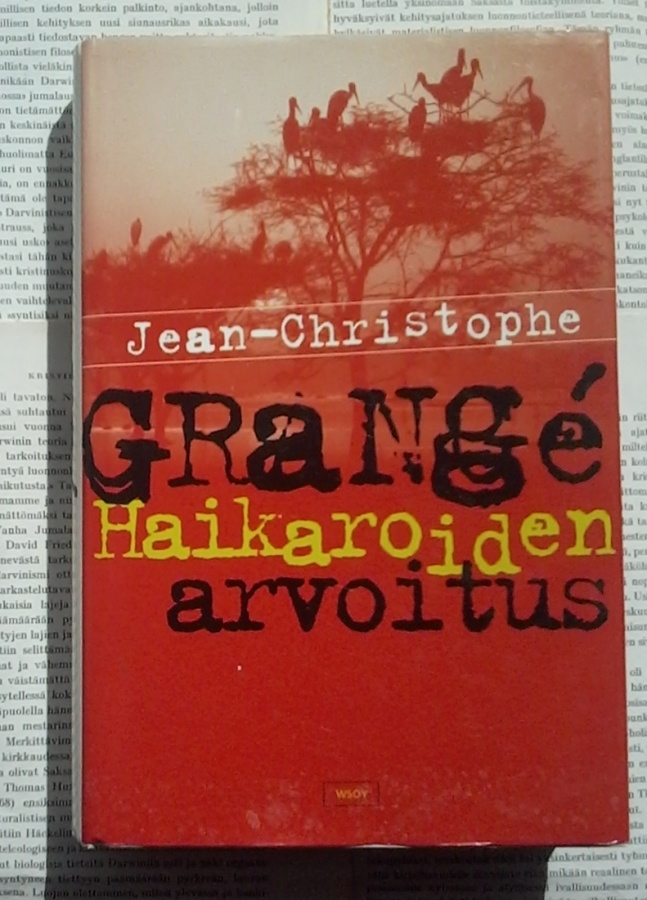 Jean-Christophe Grange - Haikaroiden arvoitus (sid.)