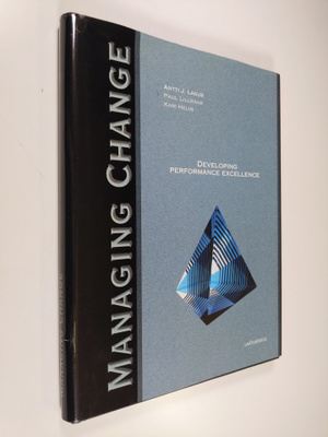 Antti J. Lagus : Managing change : developing performance...