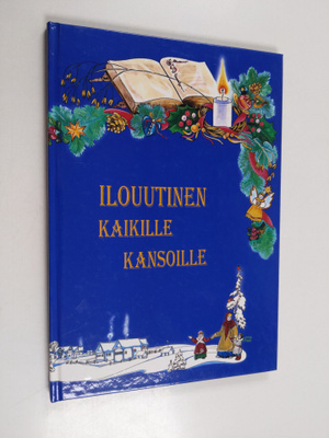 Anita (toim.) Laakso : Ilouutinen kaikille kansoille : jo...