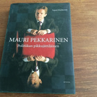 Mauri Pekkarinen. Politiikan pikkujättiläinen. - pikkukuva 1
