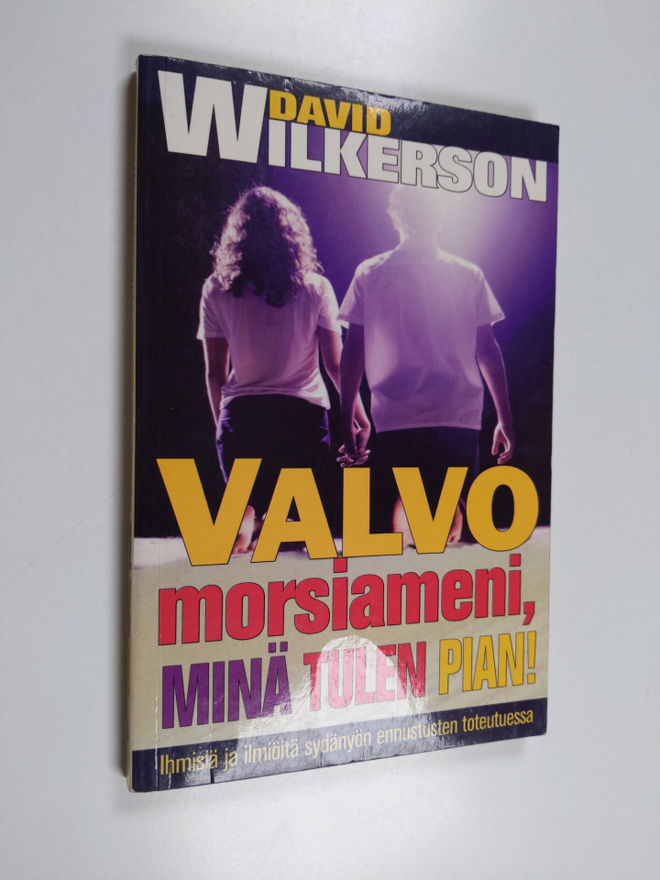David Wilkerson : Valvo morsiameni, minä tulen pian! : ih...