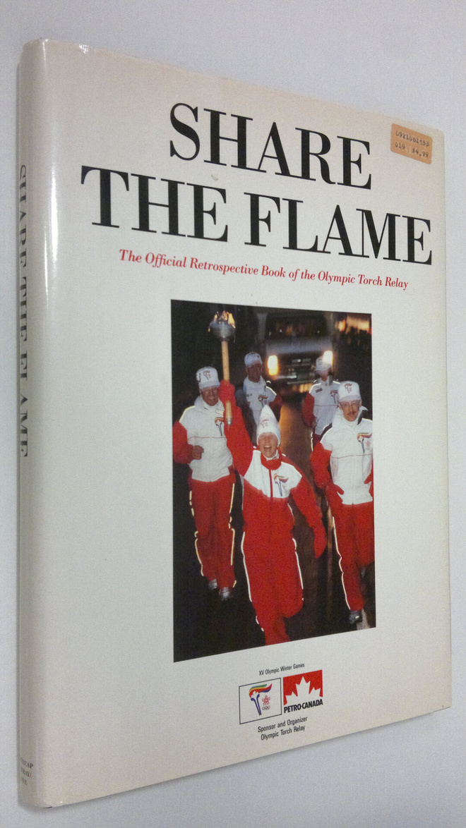 Share the Flame : the official retrospective book of the ...