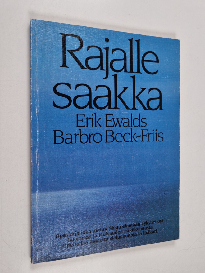Erik Ewalds : Rajalle saakka