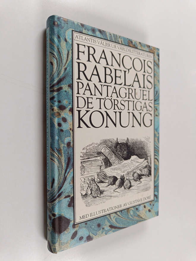 Francois Rabelais : Pantagruel, de törstigas konung