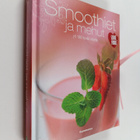 Smoothiet ja mehut : yli 100 hyvää ohjetta - pikkukuva 1