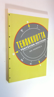Ari Hoikkala : Tehokkuutta tehtävien hoitoon