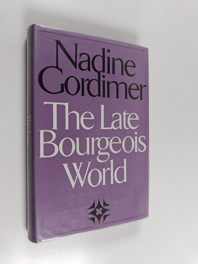 Nadine Gordimer : The late bourgeois world