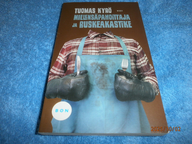 TUOMAS KYRÖ - MIELENSÄPAHOITTAJA JA RUSKEA KASTIKE