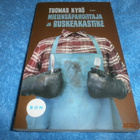 TUOMAS KYRÖ - MIELENSÄPAHOITTAJA JA RUSKEA KASTIKE - pikkukuva 1