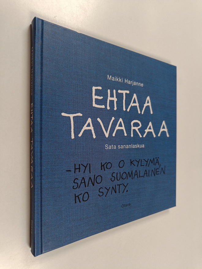 Maikki Harjanne : Ehtaa tavaraa : sata sananlaskua