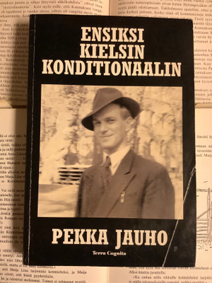 Pekka Jauho - Ensiksi kielsin konditionaalin (nid.)