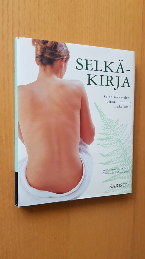 Selkäkirja - Selän terveydenhoitoa luonnonmukaisesti