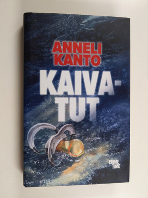 Anneli Kanto : Kaivatut