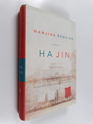 Ha Jin : Nanjing Requiem