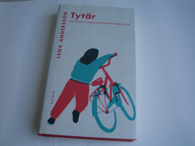 Lena Andersson - Tytär, kertomus kansankodin hajoamisesta
