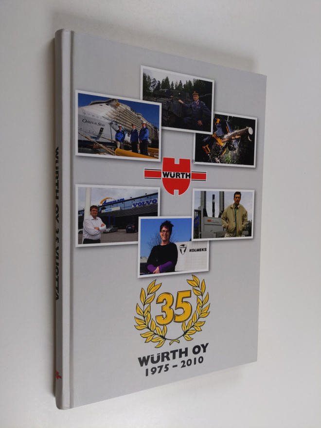 Ari (toim.) Valjakka : Wurth Oy 1975-2010