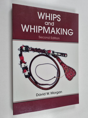 David W. Morgan : Whips and Whipmaking